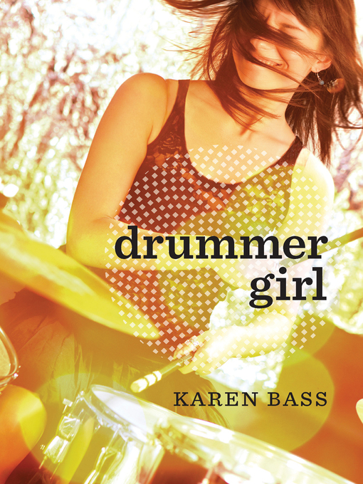 Title details for Drummer Girl by Karen Bass - Available